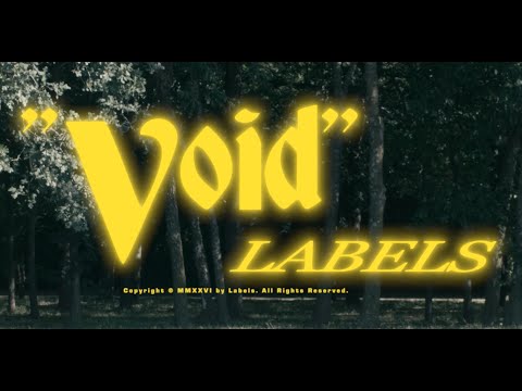 LABELS - Void music video