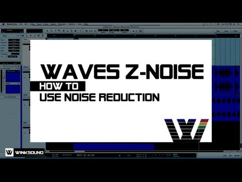 Waves Z-Noise: How To Use Noise Reduction | WinkSound