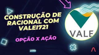 Construção de Racional com VALEI721