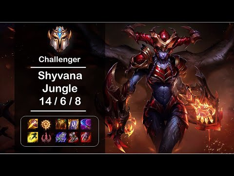 [4K] LOL Challenger Shyvana Jungle (14/6/8) Ep305