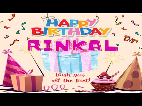 Rinkal Birthday Song – Happy Birthday Rinkal  ||  Birthday Song Wishes With Name ||
