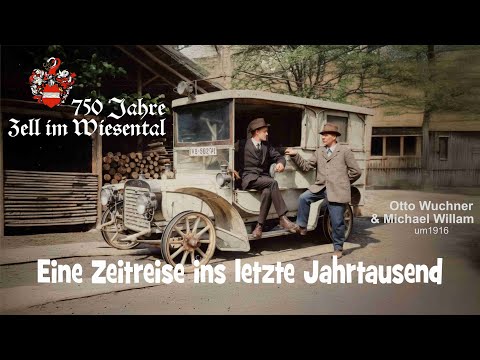 Zell -anno dazumal-  Zeitreise in letzte Jahrtausend