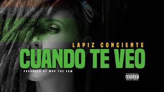 Lapiz Conciente - Cuando Te Veo (Audio Oficial)