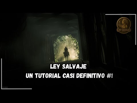 [Ley Salvaje] El tutorial casi definitivo: Recomendaciones básicas para empezar