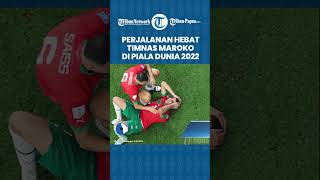 Perjalanan Hebat Timnas Maroko di Piala Dunia 2022 Qatar, Terukir Manis dalam Sejarah Piala Dunia