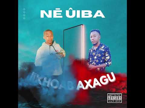 llKHOAB AXAGU - NĒ ÛIBA (THIS LIFE) OFFICIAL AUDIO