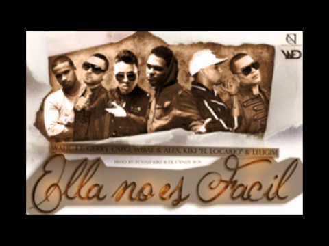 Wafic Ft. Gerry Capo, Wibal & Alex, Kiki ''El Locario'' & Leugim - Ella No Es Facil