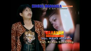 Download lagu Kahanan - Wawa Afriesca | (Cipt. Ki Sun Gondrong) mp3 Download lagu Kahanan - Wawa Afriesca | (Cipt. Ki Sun Gondrong) mp3