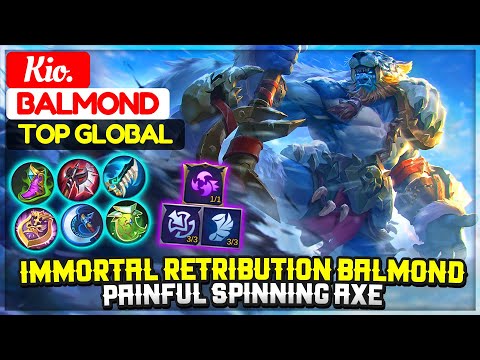 Immortal Retribution Balmond, Painful Spinning Axe [ Top Global Balmond ] Kio. - Mobile Legends