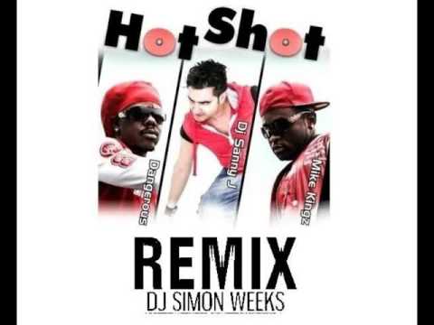 DJ Sanny J Ft. Dangerous, Mike Kingz - Hot Shot - Dj Simon Weeks Remix