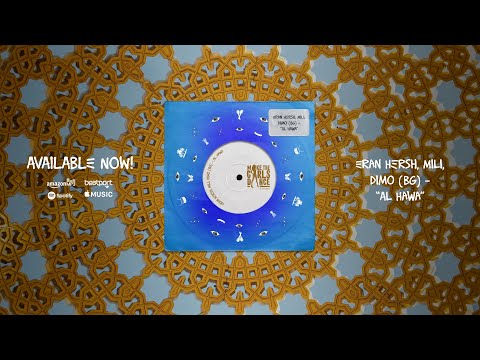 Eran Hersh, Mili, Dimo (BG) - Al Hawa [Make The Girls Dance Records]