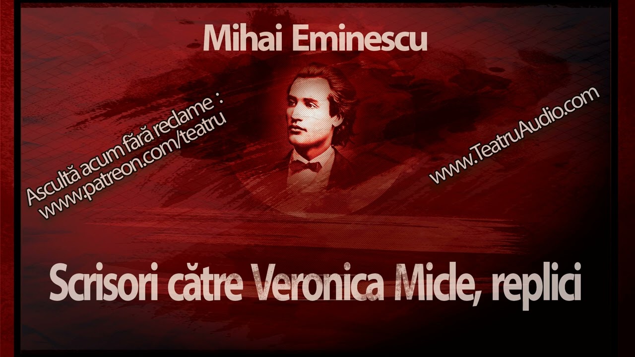 Watch Scrisori De Dragoste Veronica Micle Catre Mihai Eminescu Now Mihai Eminescu - Scrisori catre Veronica Micle