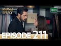 Amanat (Legacy) - Episode 211 | Urdu Dubbed