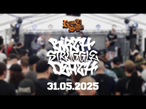 BIRTH STRUGGLE DEATH - Return To Strength Fest 2024
