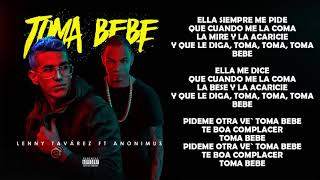 Toma bebé Letra Lenny Tavarez ft Anonimus