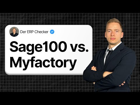 Sage 100 vs. Myfactory: ERP Systeme im Vergleich