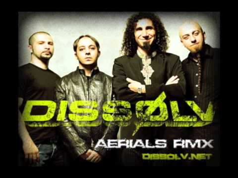 System Of a Down - Aerials (DISSØLV Rmx)