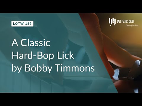 A Classic Hard-Bop Lick by Bobby Timmons (LOTW #189)