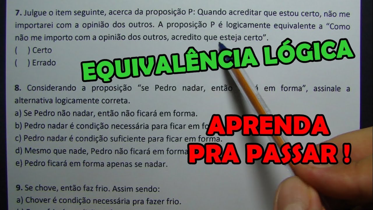 EQUIVALÊNCIA LÓGICA - 10 QUESTÕES CONCURSO