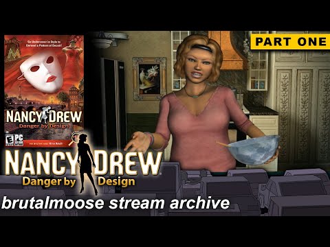 Nancy Drew: Danger by Design | Part One