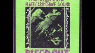 Michael Yonkers and Plastic Crimewave Sound - Pulse rising