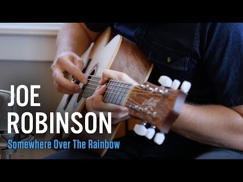 Somewhere Over The Rainbow | Joe Robinson
