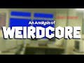 Beauty Of The Bizarre An Analysis Of Weirdcore
