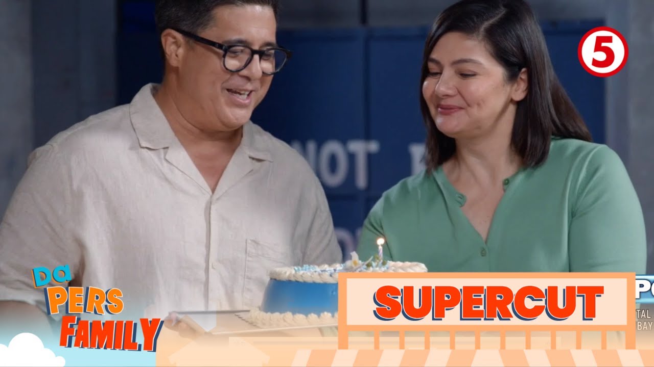 Da Pers Family | Birthday na ni Daddy Aga | Episode 4 August 11
