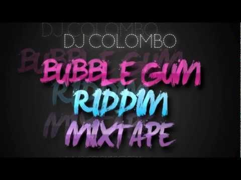 DJ COLOMBO - BUBBLE GUM RIDDIM MIX - DANCEHALL PROMO MIXTAPES