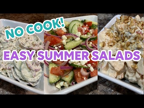 😎 QUICK & EASY NO COOK SUMMER SALADS 🥗 | CUCUMBER SALAD | APPLE SALAD | SUMMER RECIPES | COLLAB