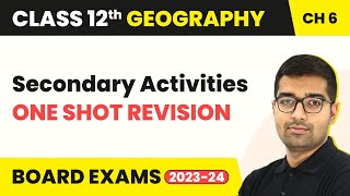 Secondary Activities - One Shot Revision | Class 12 Geography Chapter 5 (2023-24)