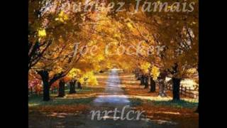 Joe Cocker-N&#39;oubliez Jamais-lyrics