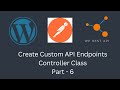 Controller Class For WordPress REST API WordPress E9