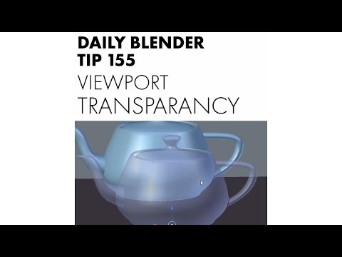 Daily Blender Tip 155 - Viewport transparancy in Object Mode