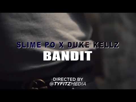 Duke Kellz Slime Po - Bandit 🎥 by @TyFitzMedia