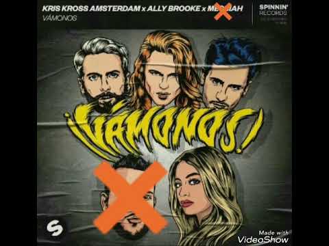 Kris Kross Amsterdam X Ally Brooke - Vámonos (Solo Version)