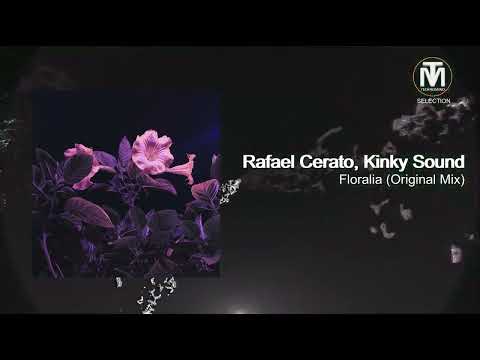 Rafael Cerato, Kinky Sound - Floralia (Original Mix) [Light My Fire]