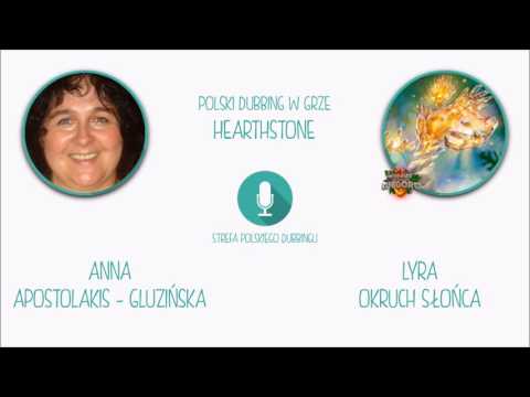Polski Dubbing w grze Hearthstone - Anna Apostolakis - Gluzińska jako Lyra, Okruch Słońca