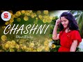 Chashni | Bharat | Salman Khan | Female Cover|shruti mishra