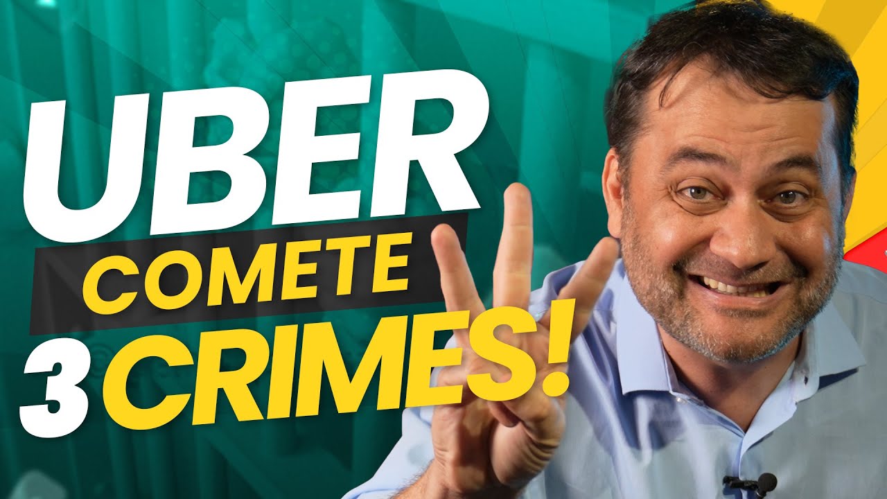 ⚠️CONHEÇA os 3 CRIMES da UBER no BRASIL🚨