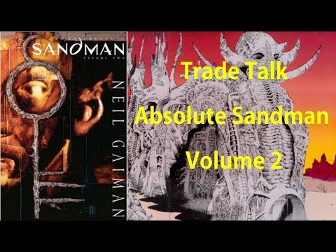 Trade Talk Absolute Sandman Volume 2