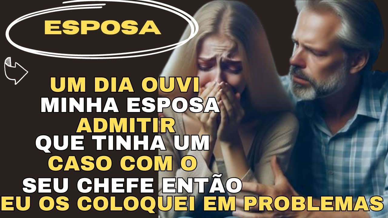 Um dia ouvi minha esposa admitir seu caso com seu chefe, então os coloquei em grande problema