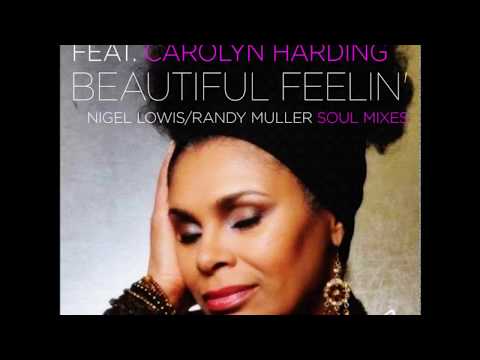 Randy Muller Feat Carollyn Harding - Beautiful  Feelin' (Soul City Mix)