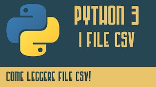 Python 3 - Tutorial Italiano - Come Leggere File CSV (OpenData &amp; Python) - Programmare In Python