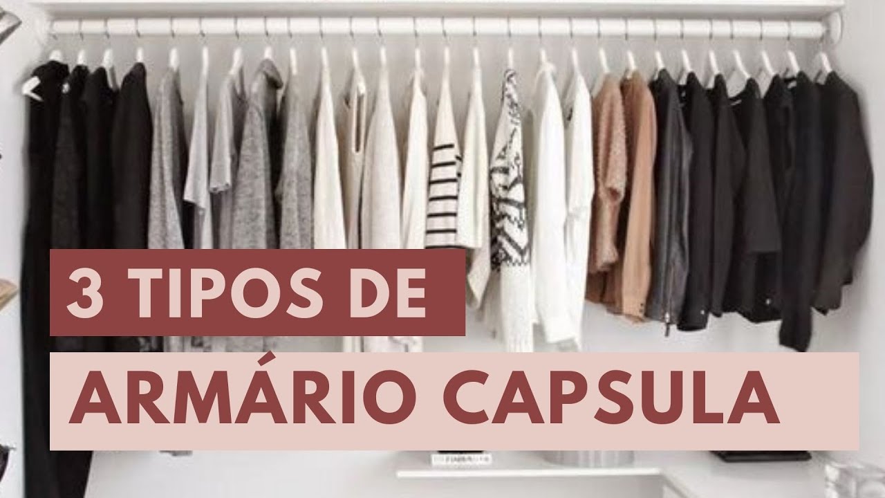 CONHEÇA OS 3 TIPOS DE ARMÁRIO CAPSULA | Estilo em Dobro