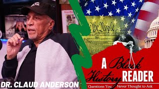 Dr. Claud Anderson - A Black History Reader