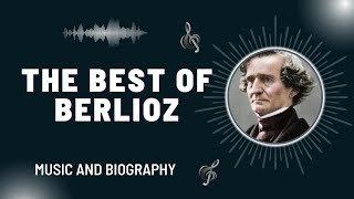 The Best of Berlioz