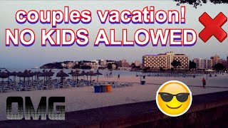 Escape the kids! Couples holiday 2016! Majorca palma nova - don bigote