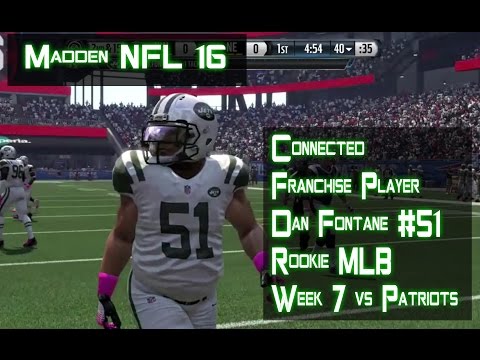 Madden NFL 16-  Connected Franchise Player MLB Week 7 NY Jets vs NE Patriots