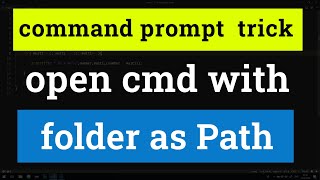 Simple Trick to Open up Command Prompt ( cmd ) in a Folder with current location as Path Windows 10